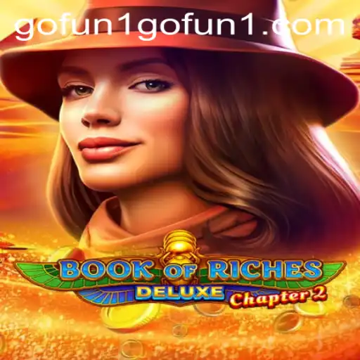 Exploring the Depths of Book of Riches Deluxe Chapter 2: A Journey into Ancient Mysteries