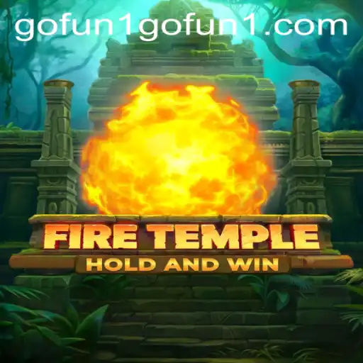 Explore the Inferno: FireTemple Game Unveiled with Gofun1 PH Login