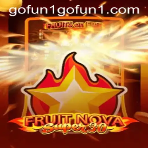 Unveiling FruitrNovaSupe30: A Thrilling Gaming Experience Enhanced by Gofun1 PH Login