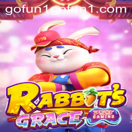 Exploring the Enchanting World of RabbitsGrace and Navigating Gofun1 PH Login
